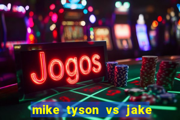 mike tyson vs jake paul assistir online